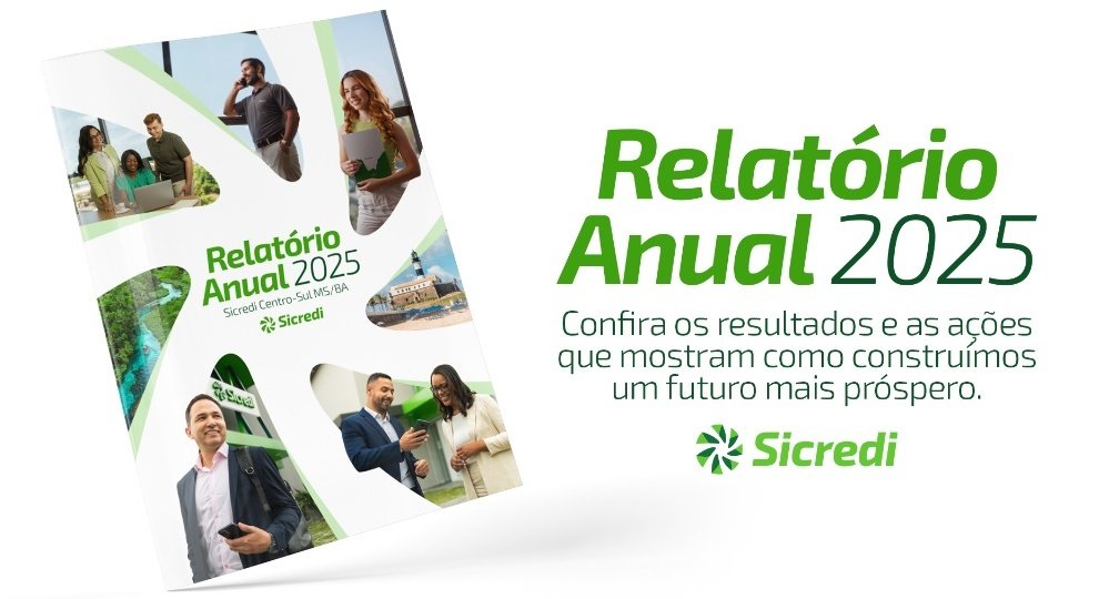 Sicredi Centro-Sul MS/BA divulga Relatório Anual 2025
