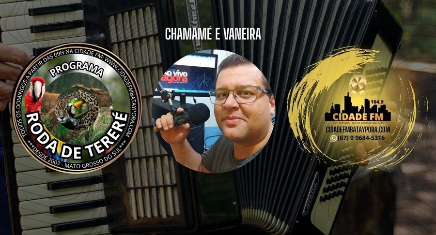 CHAMAMÉ e VANEIRA: Todo domingo, às 09h, tem Programa Roda de Tereré, com Acácio Gomes, na Rádio Cidade FM!