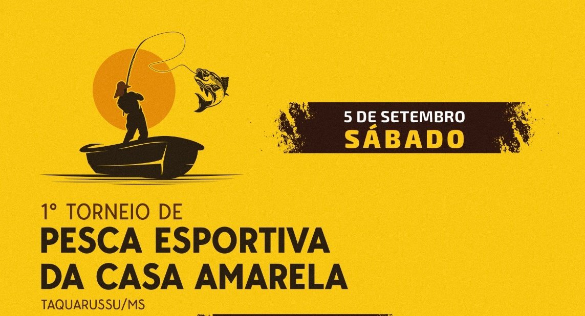 Casa Amarela realiza 1º Torneio de Pesca Esportiva em Taquarussu com premiações em dinheiro e sorteio especial