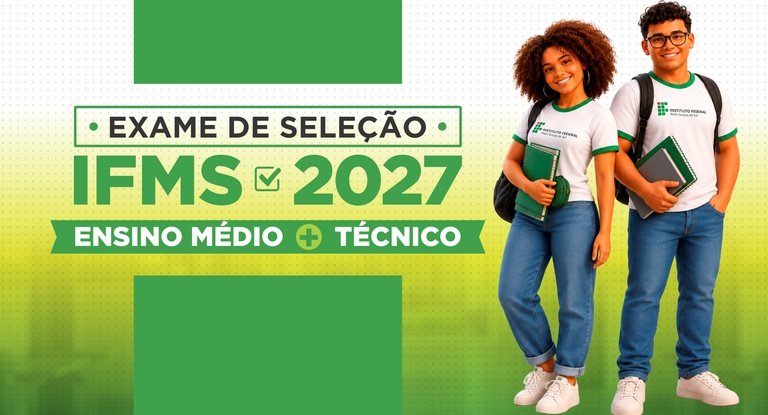 Exame de Seleção 2027 do IFMS será realizado neste domingo (27) em Nova Andradina e mais 11 cidades
